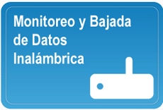 Monitoreo y bajada de datos inal&aacute;mbrica
